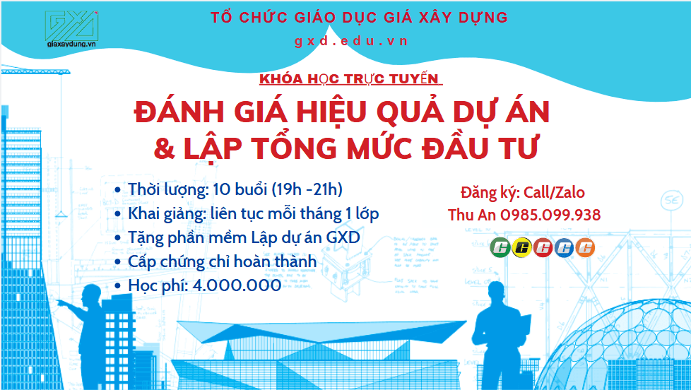 Bạn sẽ giỏi hơn bao nhiêu sau 10 buổi học “Tổng mức đầu tư & Hiệu quả dự án” GXD?