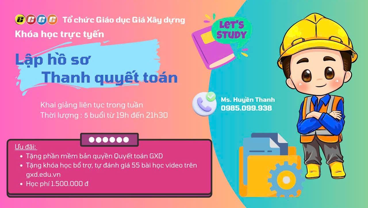 Lợi ích đạt được sau khi tham gia Khóa học thanh toán quyết toán GXD